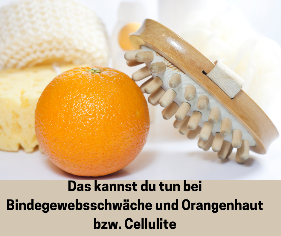 Bürste, Handtuch und Orange. Schriftzug: Das kannst du tun bei Bindegewebsschwäche und Orangenhaut bzw. Cellulite.
