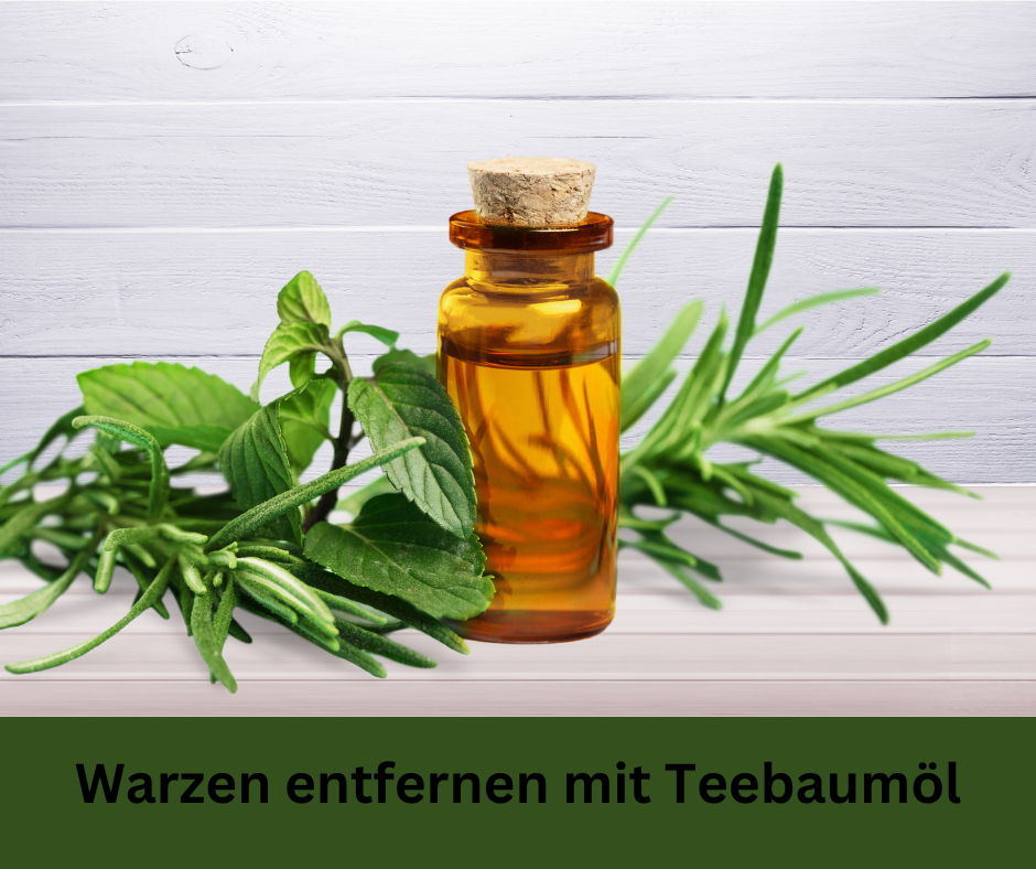 Teebaumöl in eine kleine Flasche für Hautprobleme. Text: Warzen entfernen mit Teebaumöl