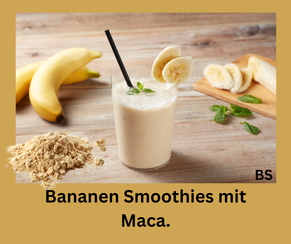 Bananen Smoothies mit Maca Pulver oder Inka Power. Schriftzug: Bananen Smoothies mit Maca.