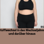 Eine Fettleibige Frau in den Wechseljahren. Schriftzug: Stoffwechsel in den Wechseljahren und darüber hinaus